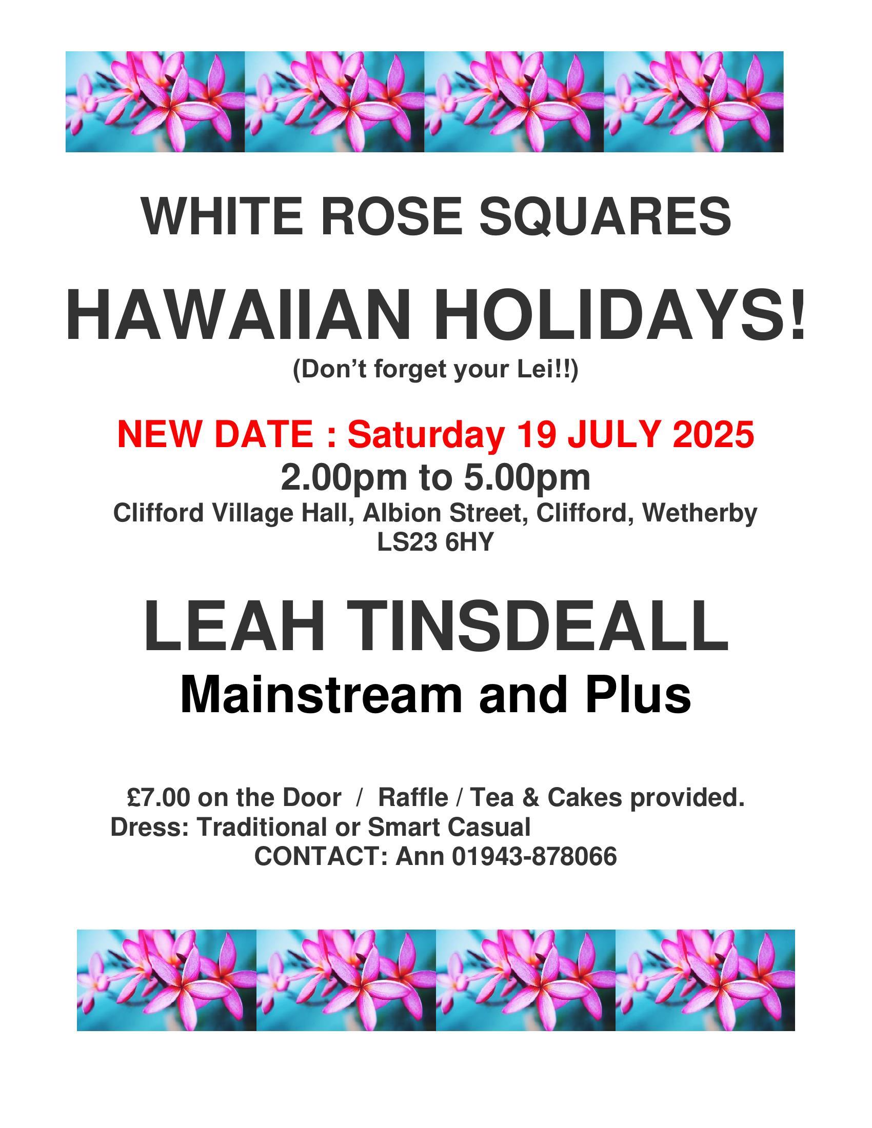 HAWAIIAN HOLIDAYS! NEW DATE: Saturday 19 JULY 2025